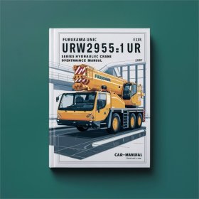 Hydraulische Kran Betrieb & Wartungshandbuch - Furukawa Unic URW295C1UR Serie
