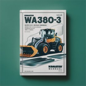 Komatsu WA380-3 Wheel Loader Service Repair Manual + Operation & Maintenance Manual