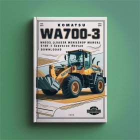 Komatsu WA700-3 Wheel Loader Service Repair Workshop Manual (SN: 51005 and up)