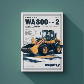 Komatsu WA800-1 WA800-2 Wheel Loader Complete Workshop Service Repair Manual