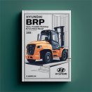 Hyundai BRP Series Forklift Truck Complete Workshop Service Repair Manual