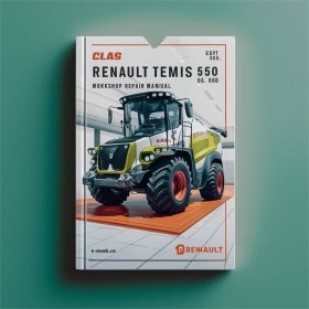 Claas Renault Temis 550/610/630/650 Werkstatt-Reparaturanleitung PDF Download