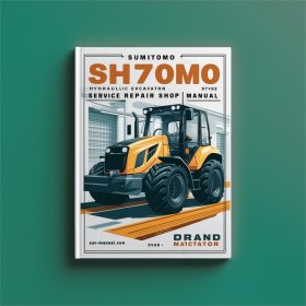 Sumitomo SH700 Hydraulikbagger Service- und Reparaturhandbuch