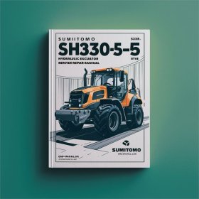 Sumitomo SH330-5 Hydraulikbagger Service- und Reparaturhandbuch