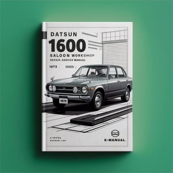 Datsun 1600 Limousine 1973 Werkstatt-Reparaturhandbuch