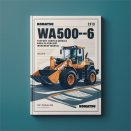 Komatsu WA500-6 Wheel Loader Factory Service and Repair Workshop Manual