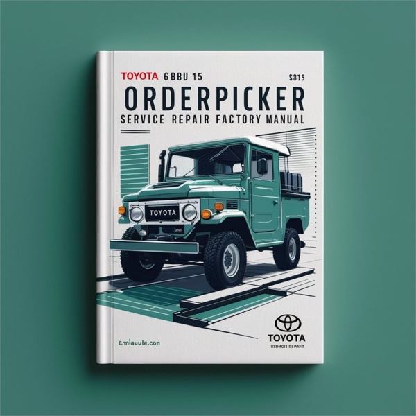Toyota 6BPU15 Orderpicker: Werkstatthandbuch PDF Download
