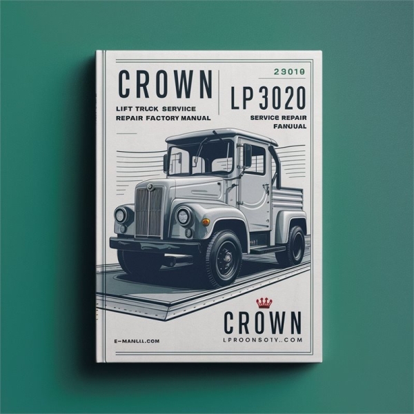 Crown LP3010 & LP3020 Gabelstapler Service- und Reparaturhandbuch - Sofort Download PDF