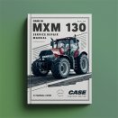 CASE IH MXM 130 Tractor Service Repair Manual