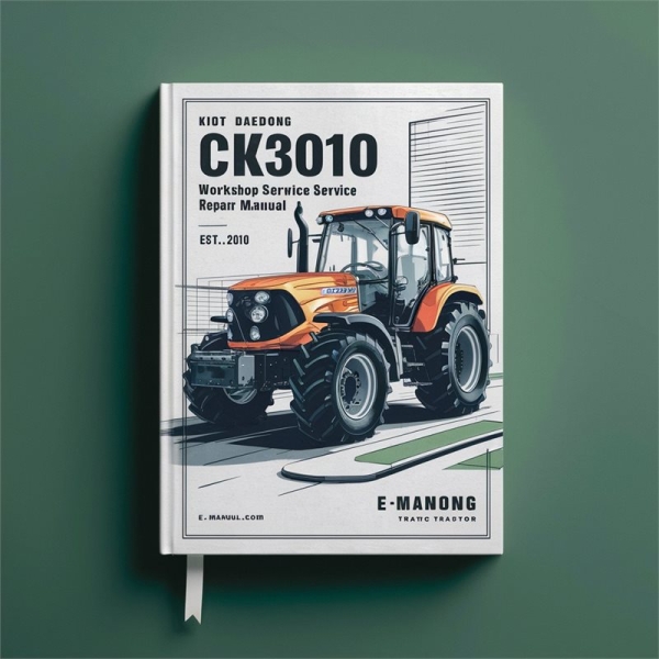 Kioti Daedong Ck3010 Traktor Werkstatt-Reparaturhandbuch