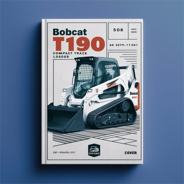 Bobcat T190 Turbo Compact Track Loader SN 527911001 & Above