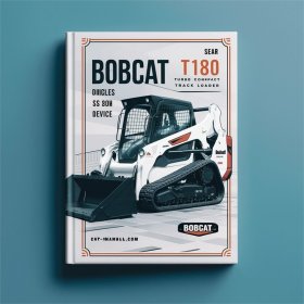 Bobcat T180 Turbo Compact Track Loader SN 527611001 & Above