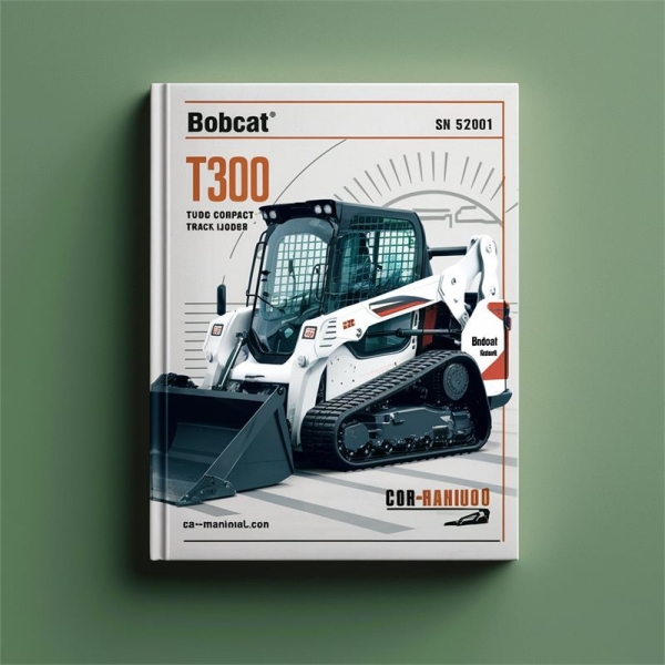 Bobcat T300 Turbo Compact Track Loader SN 521911001 & Above