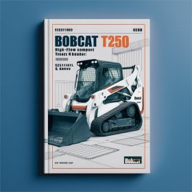 BOBCAT T250 Turbo High FLOW Compact TRACK Loader SN 523111001 & Above Service Repair Manual
