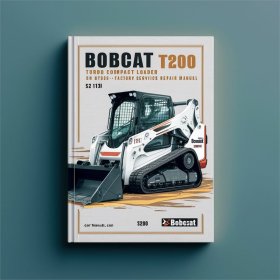 BOBCAT T200 Turbo Compact TRACK Loader SN 518915001 & Above Factory Service Repair Manual