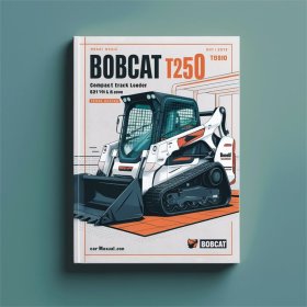 BOBCAT T250 Turbo Compact TRACK Loader SN 525711001 & Above Factory Service Repair Manual