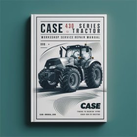 Case 430 Series Tractor Workshop Service Repair Manual
