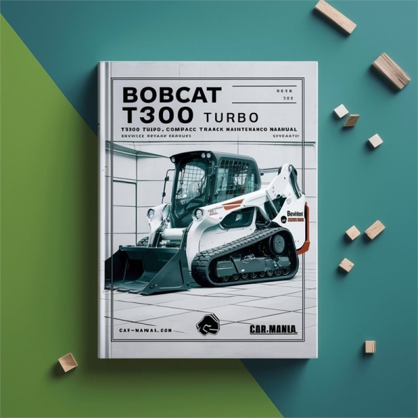 Bobcat T300 Turbo T300 Turbo High Flow Compact Track Loader Service Repair Manual + Operation & Maintenance Manual + Wiring/Hydraulic/Hydrostatic Schematic