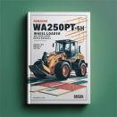 Komatsu WA250PT-5H Wheel Loader SN WA250H60051 & UP Service Repair Manual