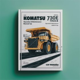 Komatsu 730E Muldenkipper: Betrieb & Wartungshandbuch (Seriennummer: A30427 und höher)