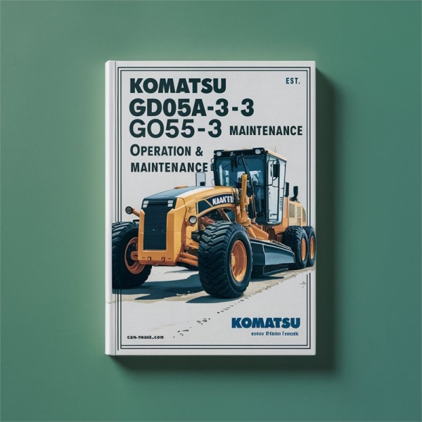 Komatsu GD605A-3 GD655A-3 Motor Grader Operation & Maintenance Manual