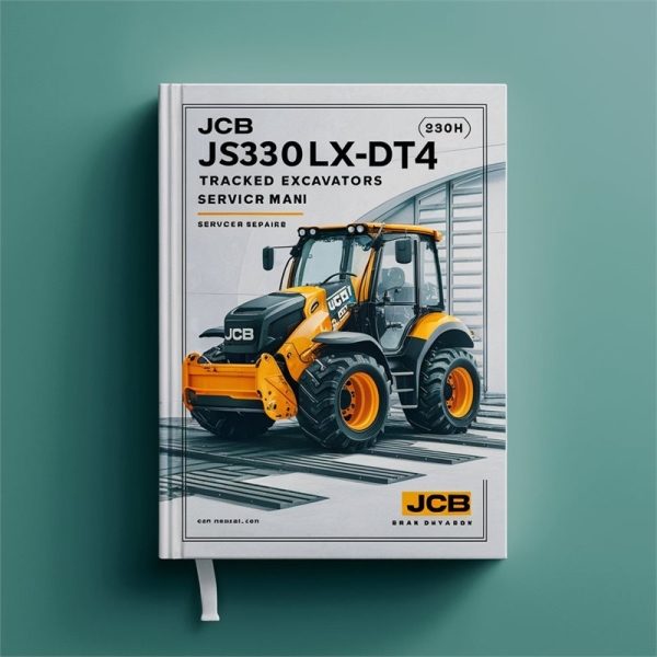 JCB JS330LXDT4 TRACKED ExcavatorS SN 2050500-2050749 Service Repair Manual
