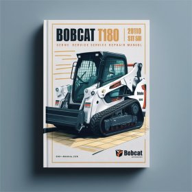 BOBCAT T180 2010 SN 531460001 & Above Service Repair Manual