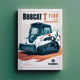 BOBCAT T180 2010 SN 531560001 & Above Service Repair Manual