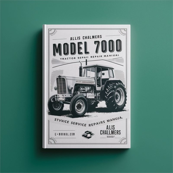 Allis Chalmers Traktor Modell 7000 Servicehandbuch