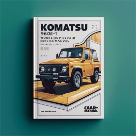 Komatsu 960E-1 Werkstatt-Reparaturhandbuch