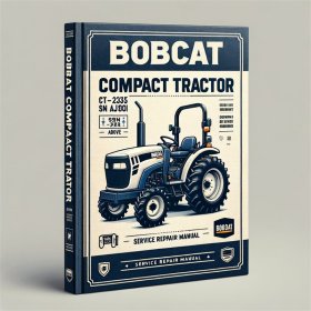 Bobcat Kompakt-Traktor CT 235 SN A9JY11001 Reparaturhandbuch