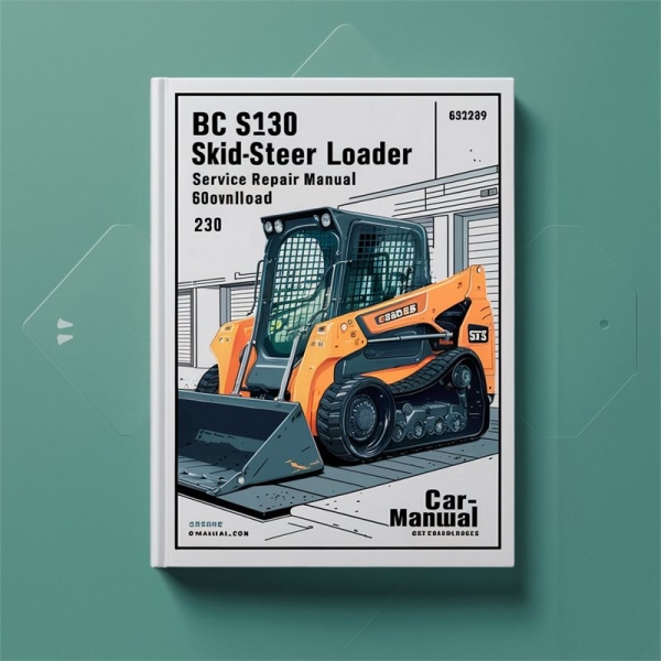 BC S130 Skid-Steer Loader Service Repair Manual 69870329-08