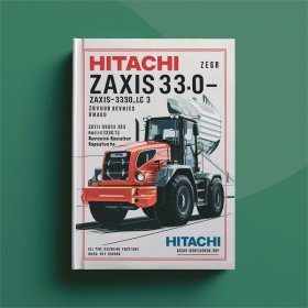 Hitachi ZAXIS330-3 ClassS ZAXIS330LC-3 ZAXIS350H-3 ZAXIS350LCH-3 ZAXIS350LCK-3 ZAXIS350LC-3 ZAXIS350LCN-3 Hydraulic Excavator Service Repair Manual