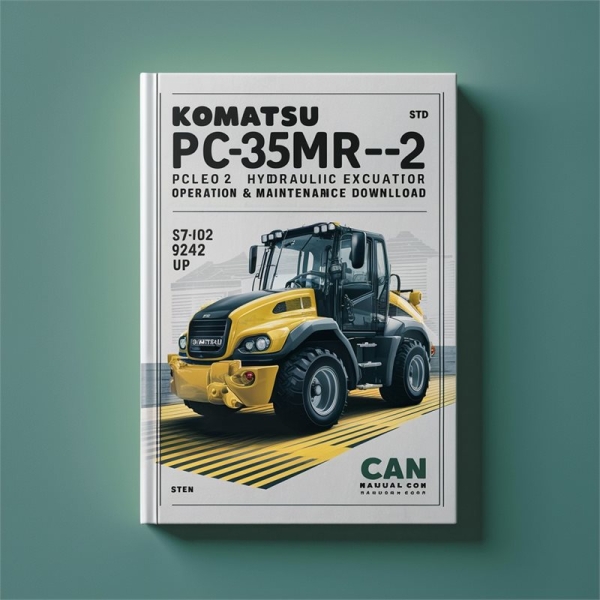 Komatsu PC27MR-2 PC35MR-2 Galeo Hydraulic Excavator Operation & Maintenance Manual (S/N: 17902 9242 and up)