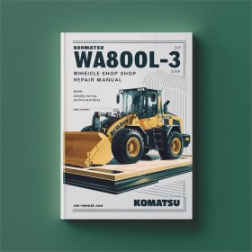 Komatsu WA800L-3 Wheel Loader Service Shop Repair Manual