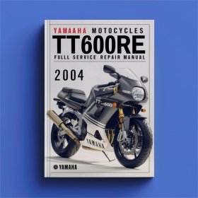 Yamaha MOTOCYCLES TT600RE 2004 Full Service Repair Manual