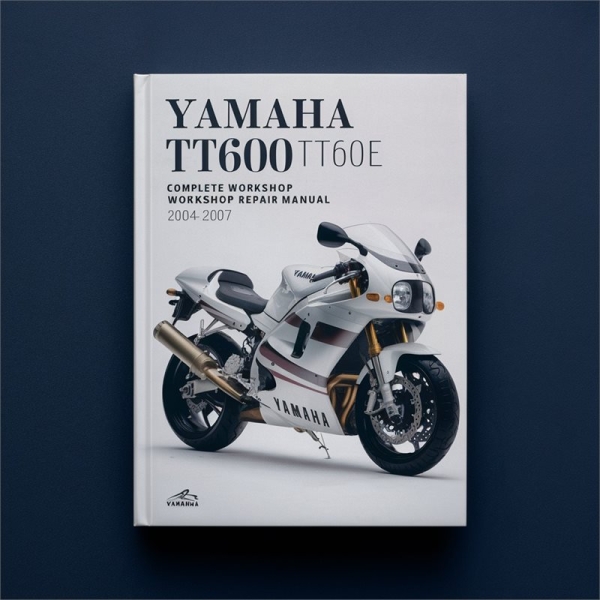 Yamaha TT600 TT600RE Complete Workshop Repair Manual 2004-2007