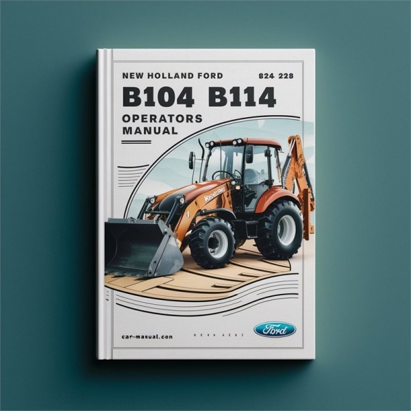 Bedienungsanleitung für NEW Holland Ford B104, B124, BH114 und BH124 Bagger PDF Download