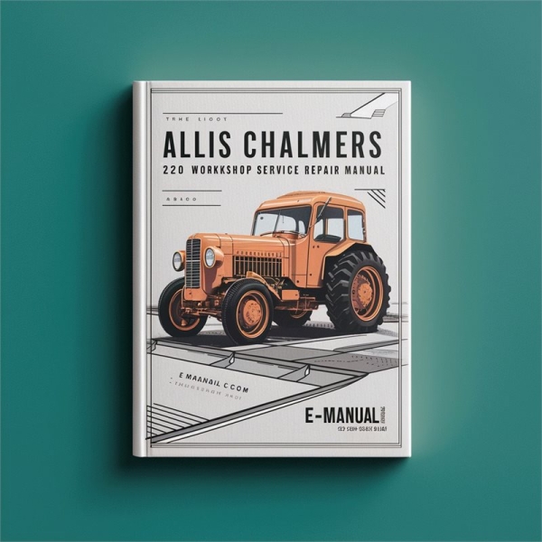 Allis Chalmers 220 Werkstatt-Reparaturanleitung PDF Download
