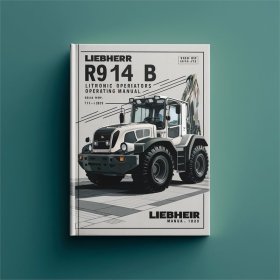 LIEBHERR R 914 B Litronic - Bedienungsanleitung für den Maschinenführer (ab Seriennummer 11229) PDF-Download