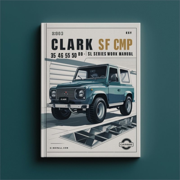 CLARK SF CMP 35/40/45/50 D L SD SL Serie - Werkstatthandbuch PDF Download