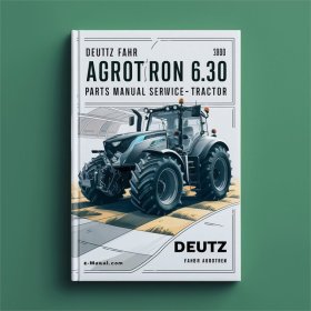 Deutz-Fahr Agrotron 6.30: Teilehandbuch & Service-Anleitung (PDF)