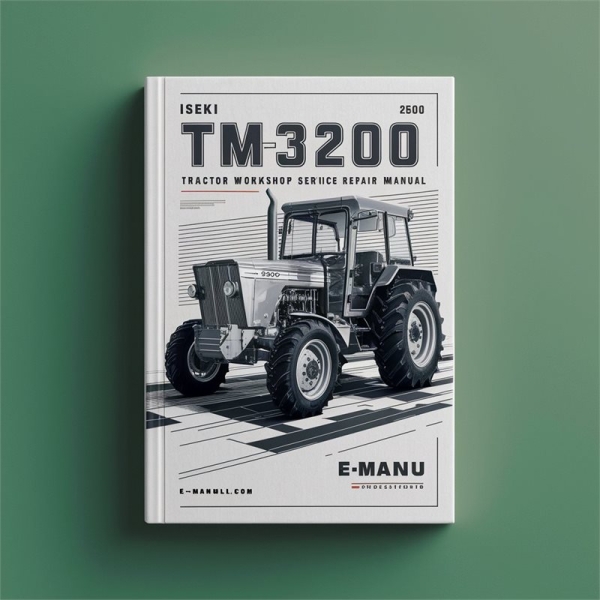 Iseki TM3200 Traktor Werkstatt- und Reparaturhandbuch
